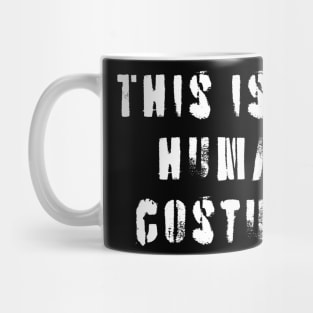 This Is My Human Costume Mug